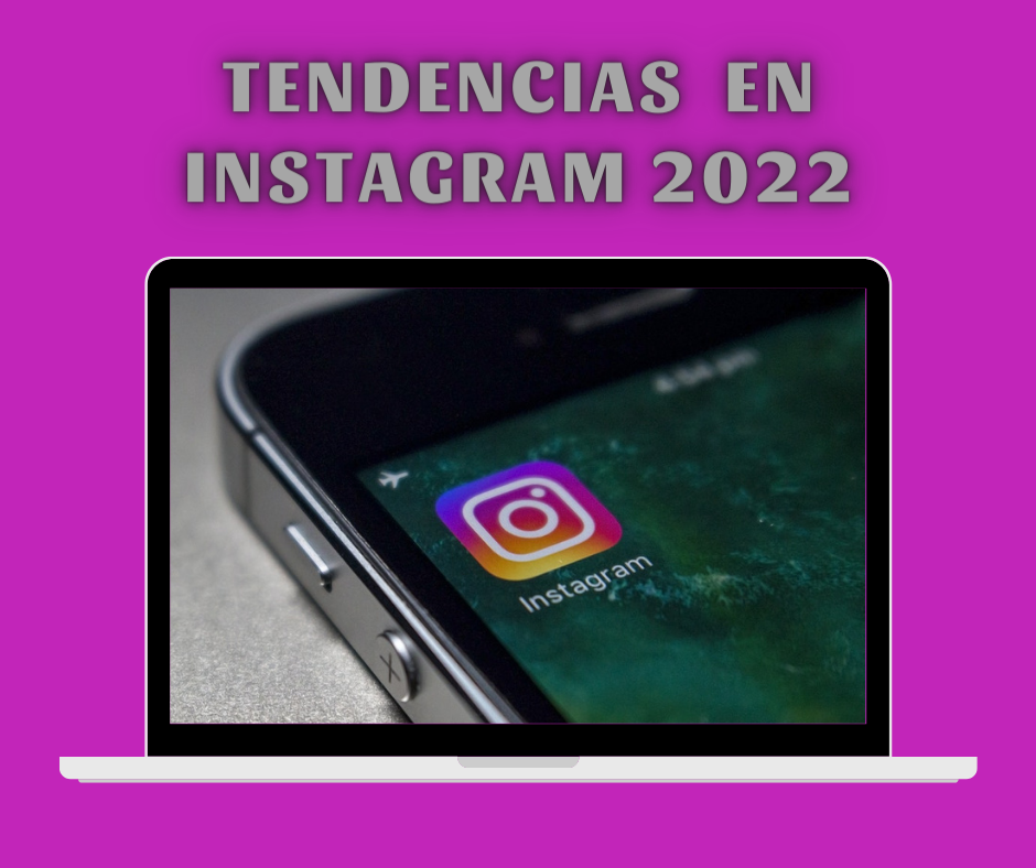 Tendencias Instagram 2022