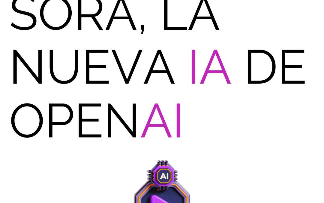 Sora, la nueva IA de OpenAI