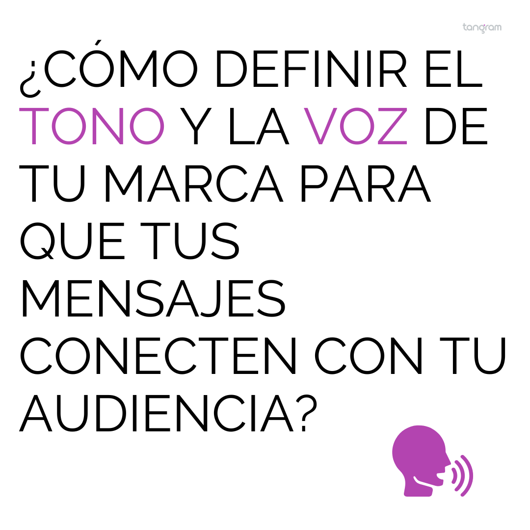 ¿Cómo definir el tono y la voz de tu marca para que tus mensajes conecten con tu audiencia?